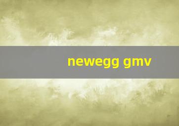 newegg gmv